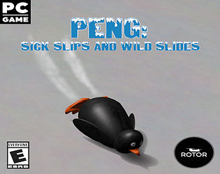 Peng: Sick Slips and Wild Slides